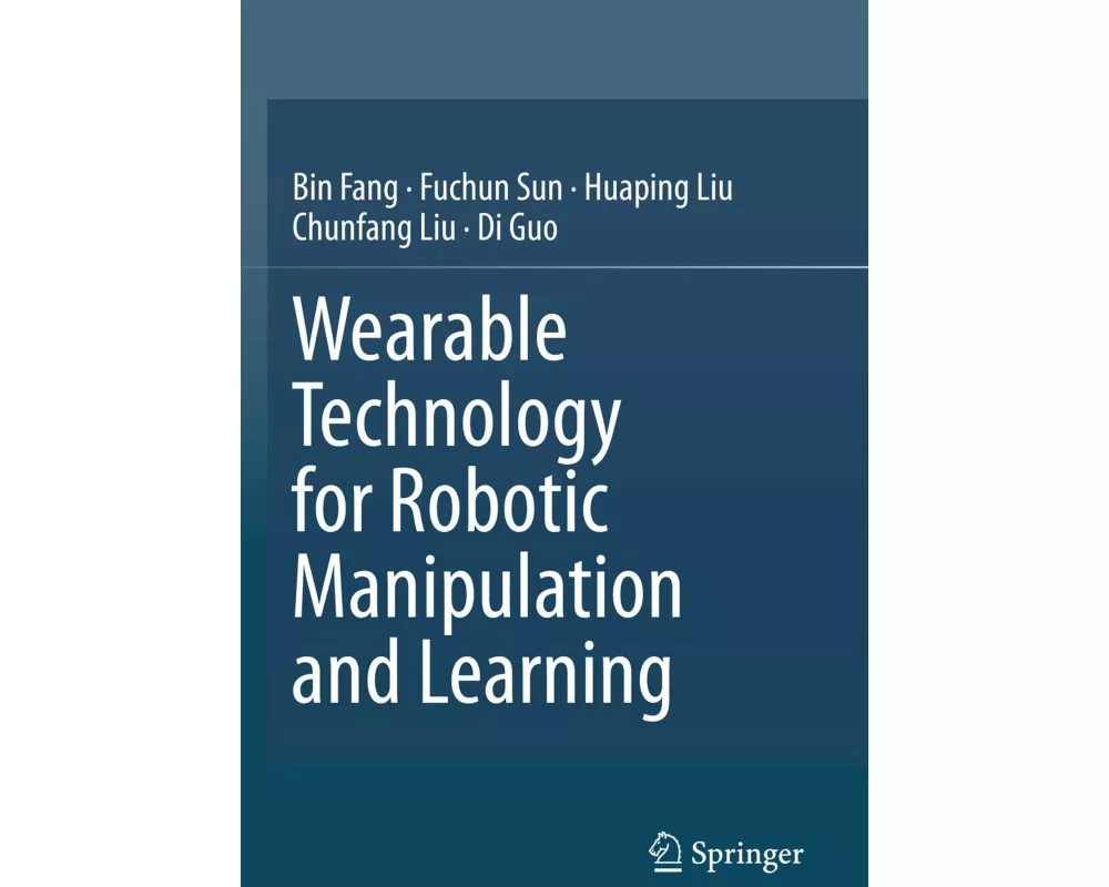 Wearable Technology for Robotic Manipulation and Learning