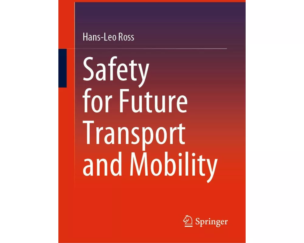 Safety for Future Transport and Mobility