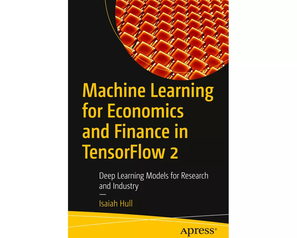 Machine Learning for Economics and Finance in Tensorflow 2