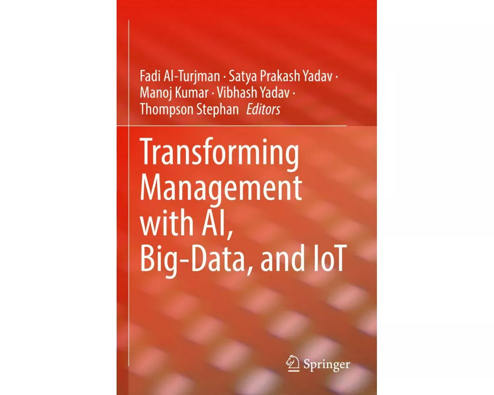 Transforming Management with AI, Big-Data, and IoT