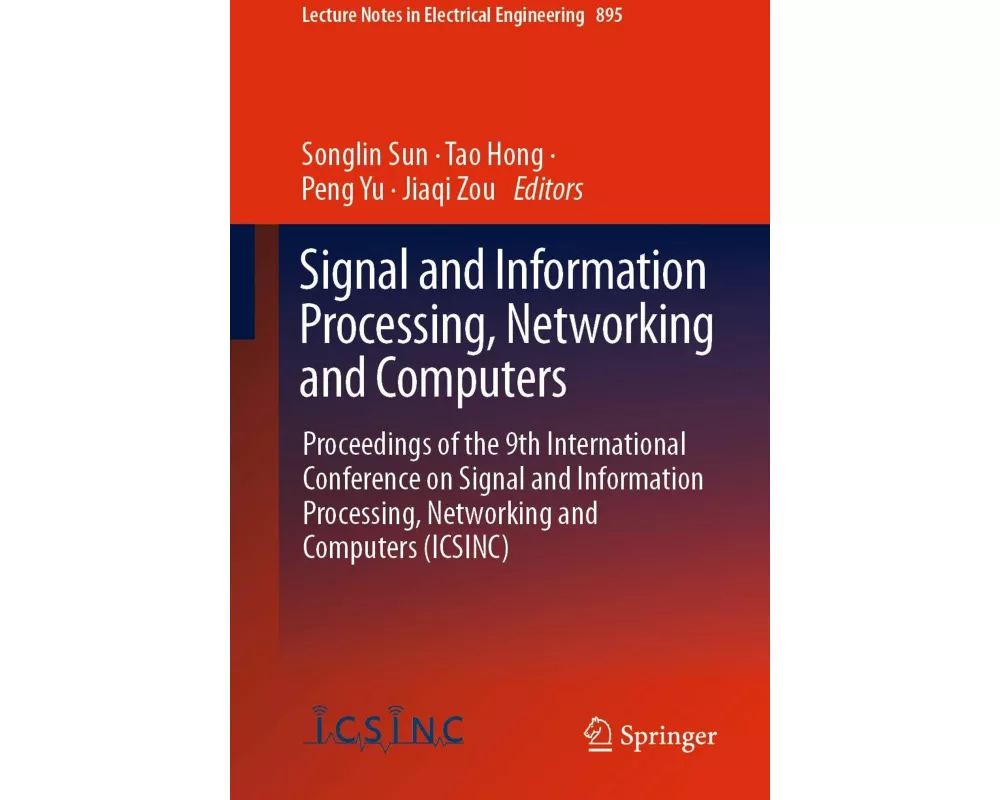 Signal and Information Processing, Networking and Computers