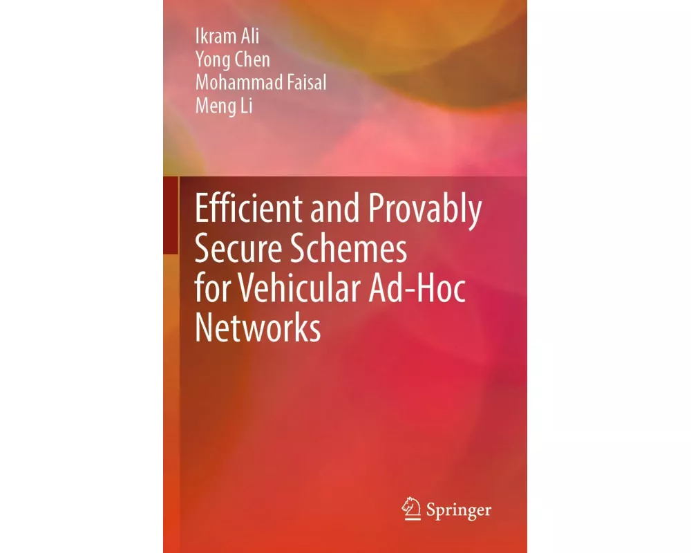 Efficient and Provably Secure Schemes for Vehicular Ad-Hoc Networks