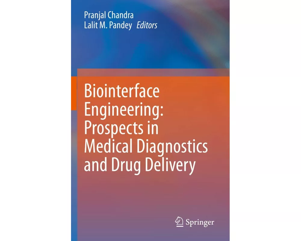 Biointerface Engineering: Prospects in Medical Diagnostics and Drug Delivery