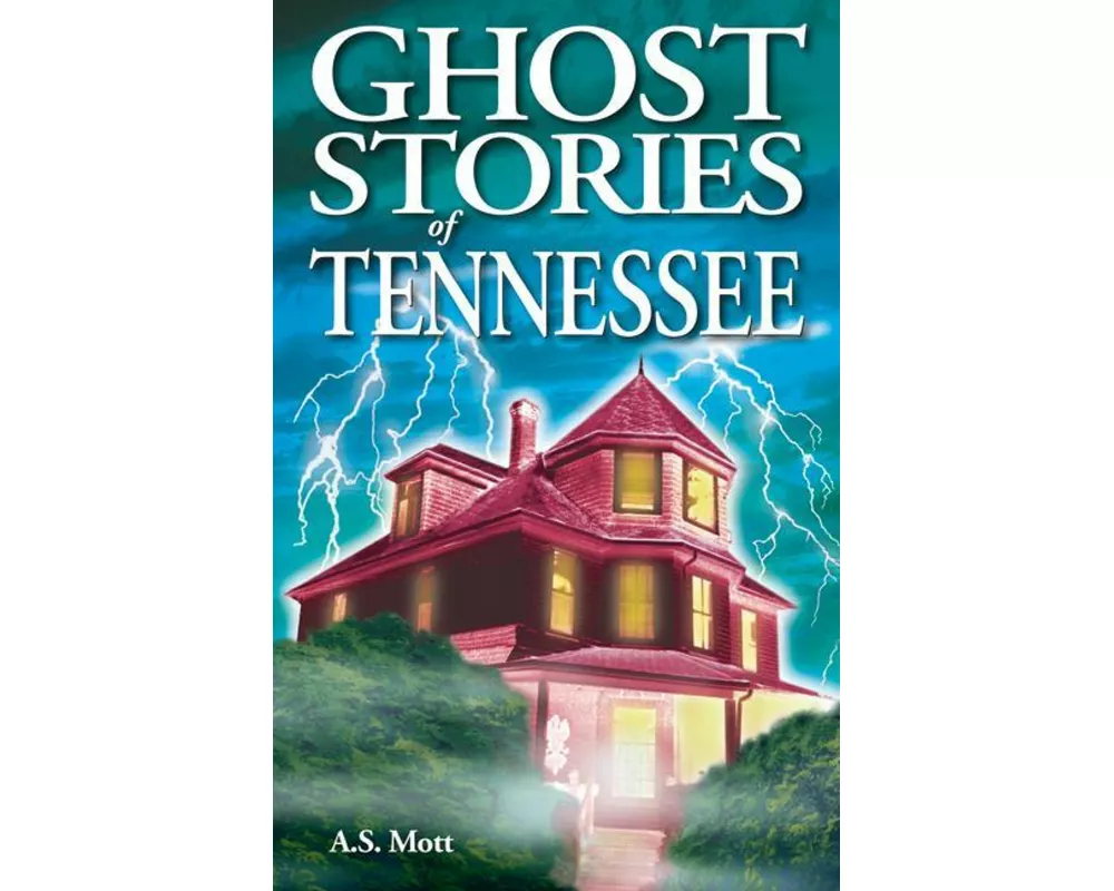 Ghost Stories of Tennessee