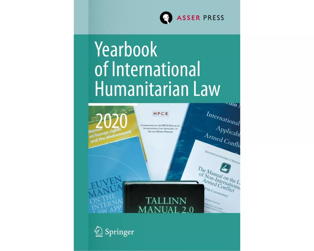Yearbook of International Humanitarian Law, Volume 23 (2020)