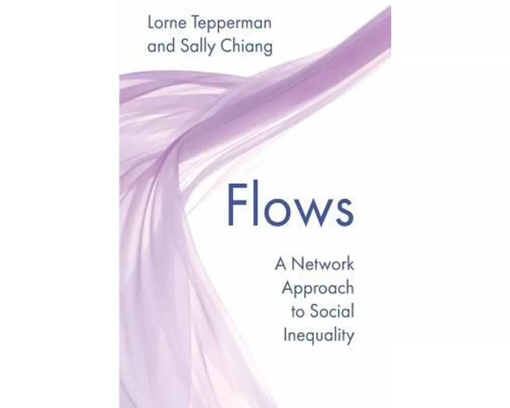 Flows: A Network Approach to Social Inequality