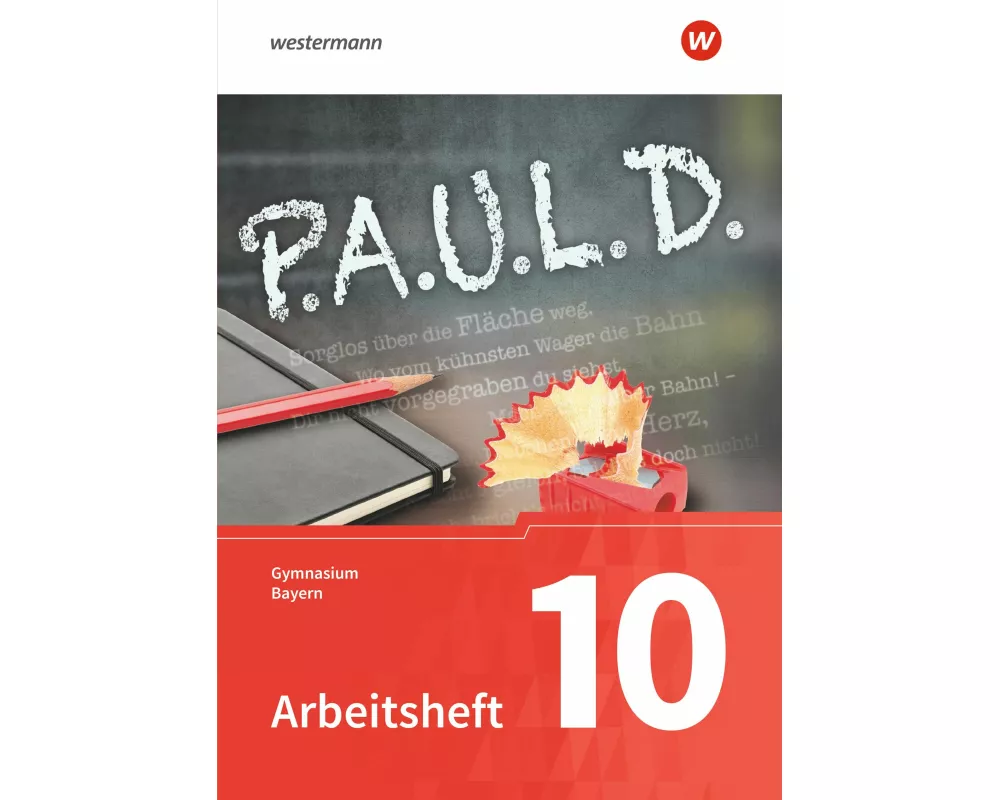 P.A.U.L. D. /Paul) 10. Arbeitsheft. Für Gymnasien in Bayern