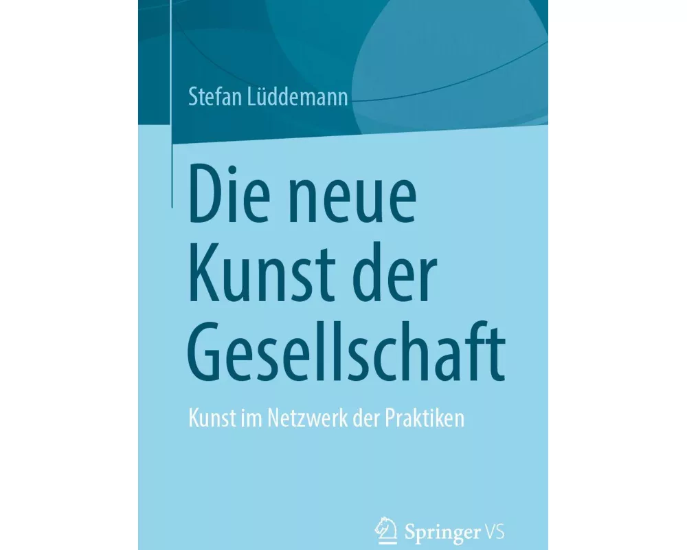 Die neue Kunst der Gesellschaft