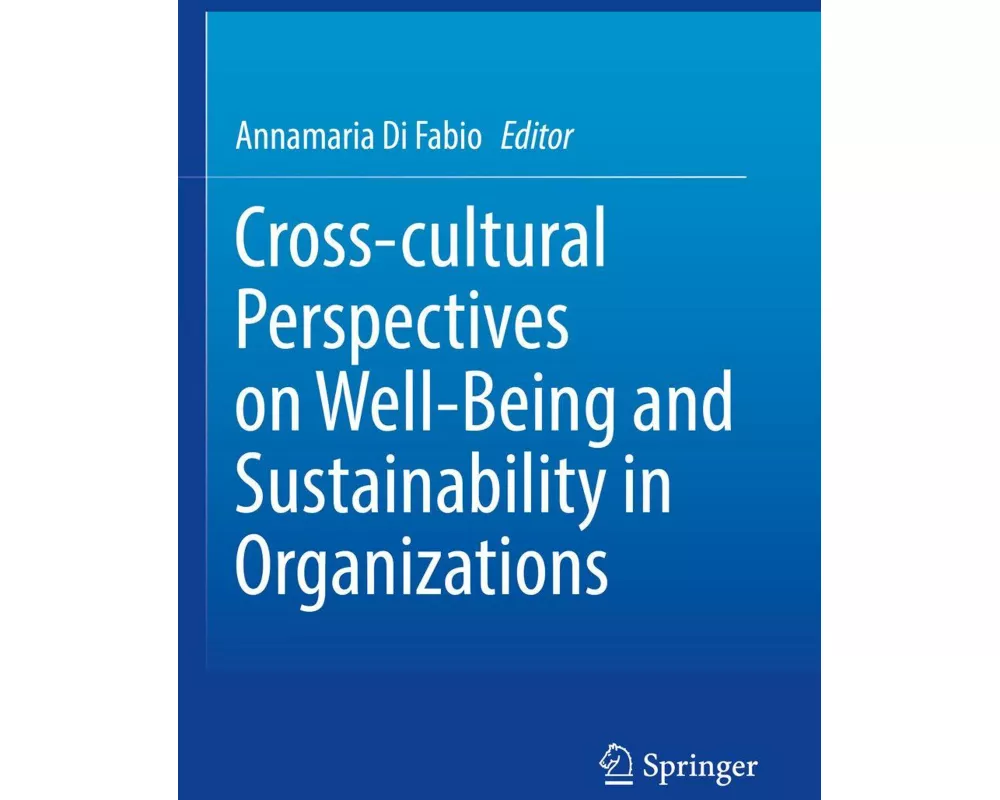 Cross-cultural Perspectives on Well-Being and Sustainability in Organizations