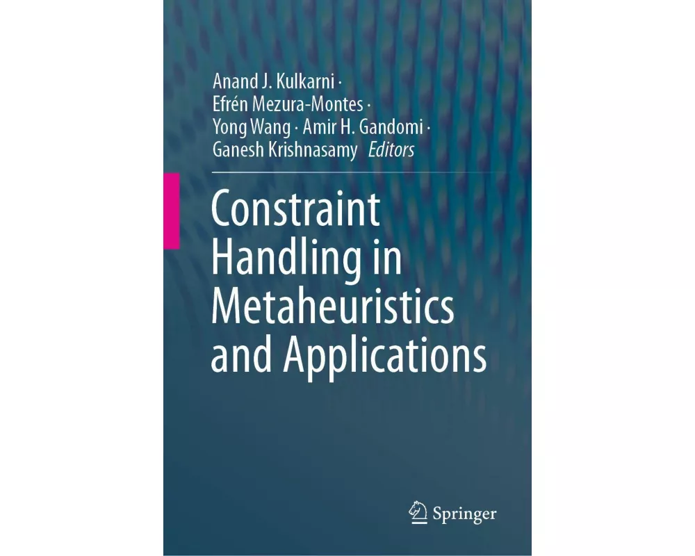 Constraint Handling in Metaheuristics and Applications