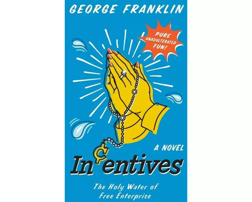 Incentives: The Holy Water of Free Enterprise
