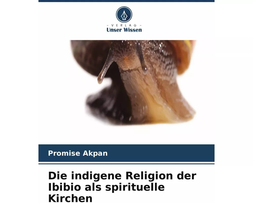 Die indigene Religion der Ibibio als spirituelle Kirchen