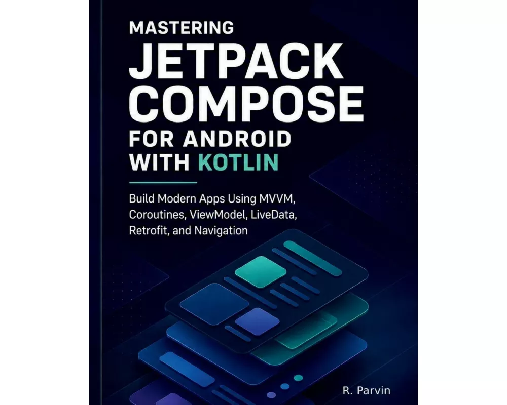 Mastering Jetpack Compose for Android with Kotlin