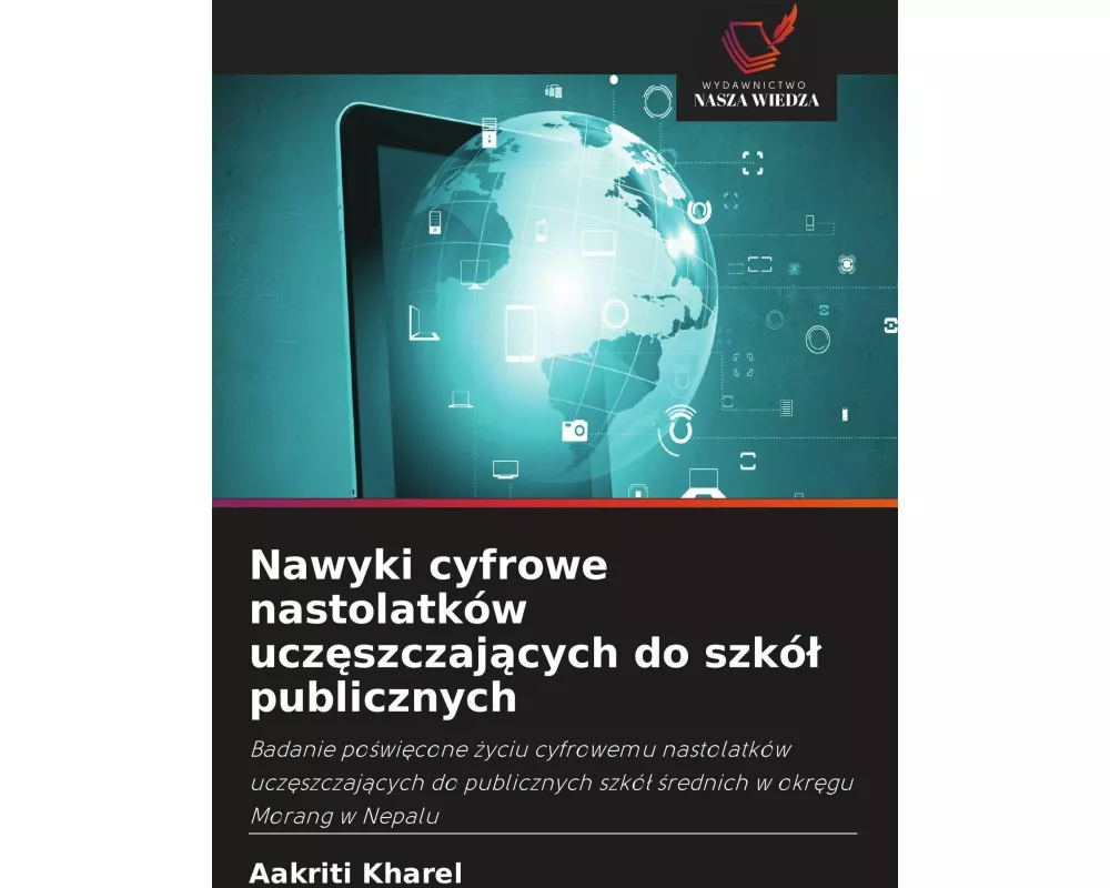 Nawyki cyfrowe nastolatków ucz¿szczaj¿cych do szkó¿ publicznych