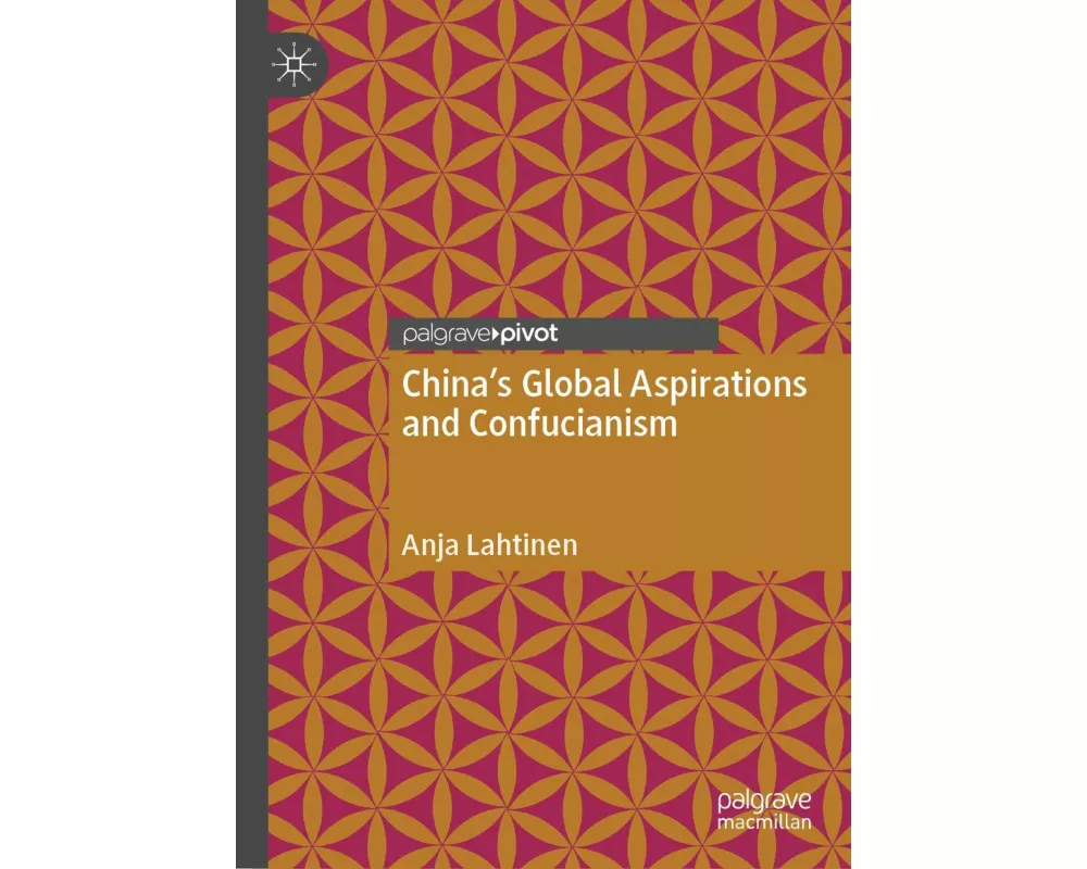 China's Global Aspirations and Confucianism
