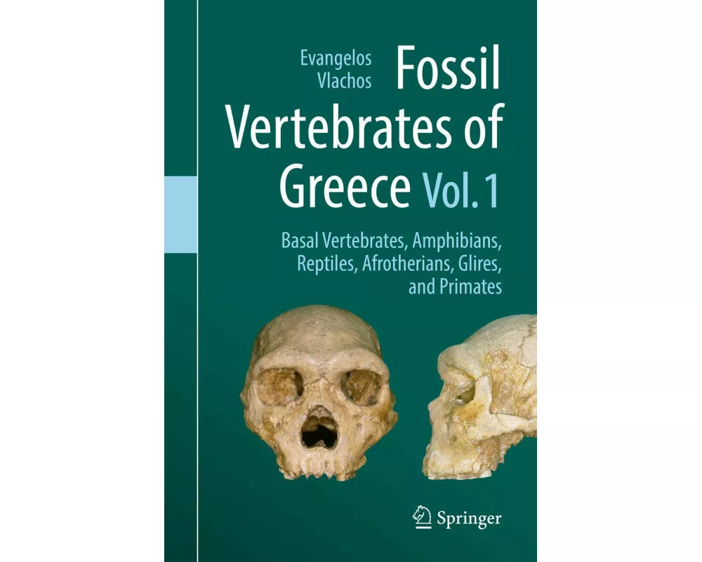 Fossil Vertebrates of Greece Vol. 1