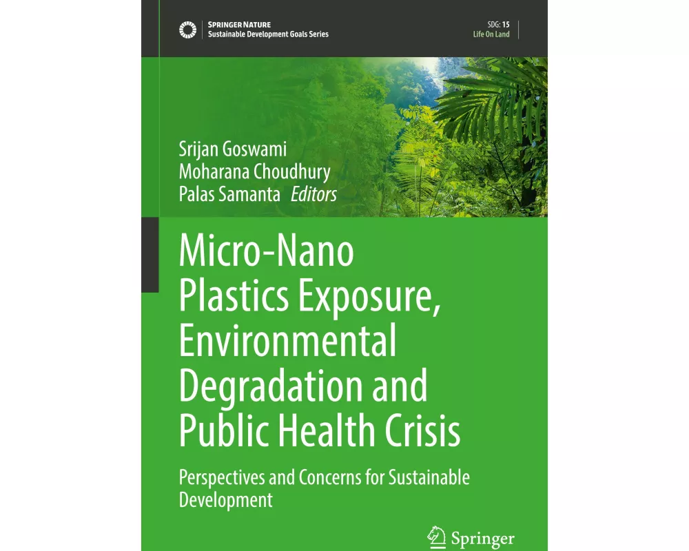 Micro-Nano Plastics Exposure, Environmental Degradation and Public Health Crisis