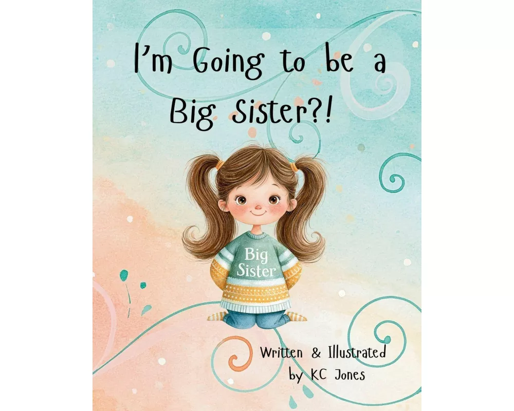 I'm Going to be a Big Sister?!