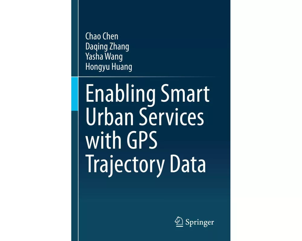 Enabling Smart Urban Services with GPS Trajectory Data