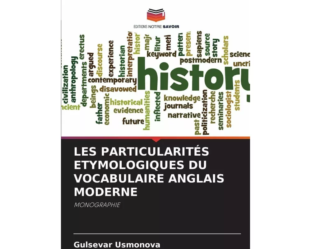 Les ParticularitÉs Etymologiques Du Vocabulaire Anglais Moderne