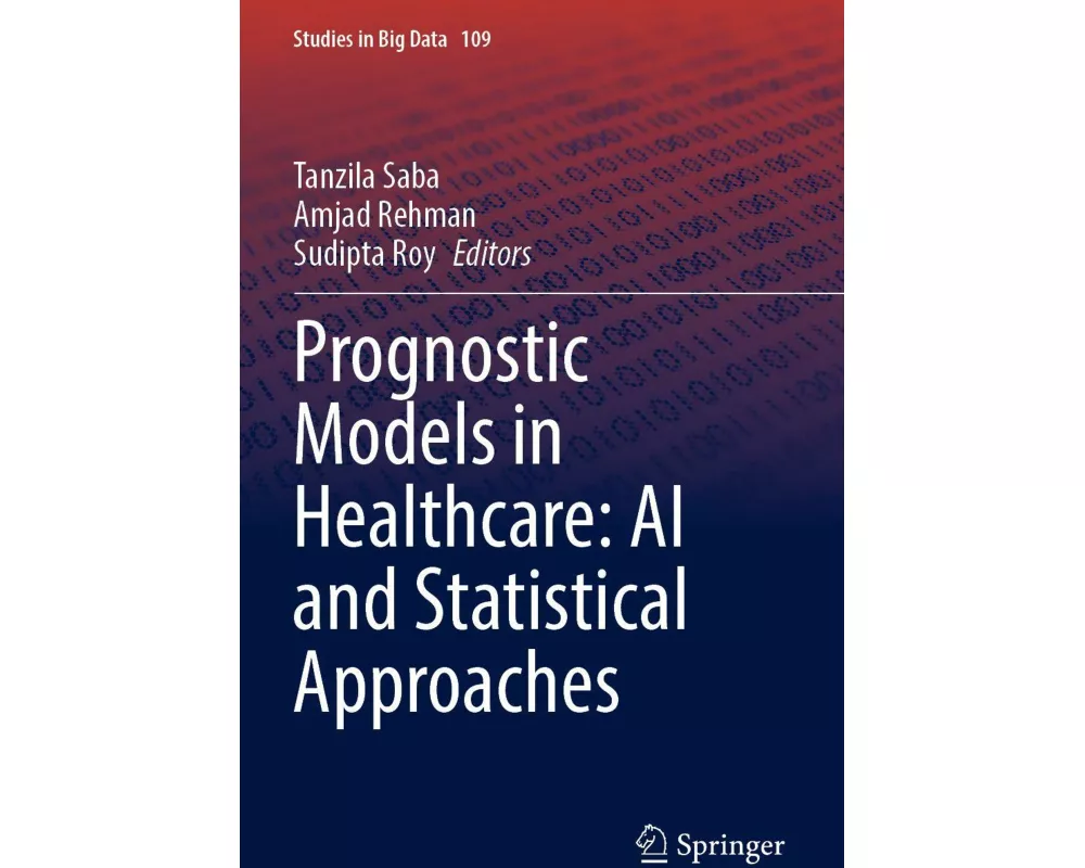 Prognostic Models in Healthcare: AI and Statistical Approaches