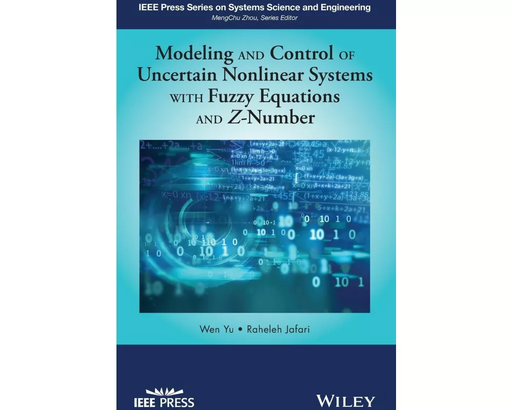 Modeling and Control of Uncertain Nonlinear Systems with Fuzzy Equations and Z-Number