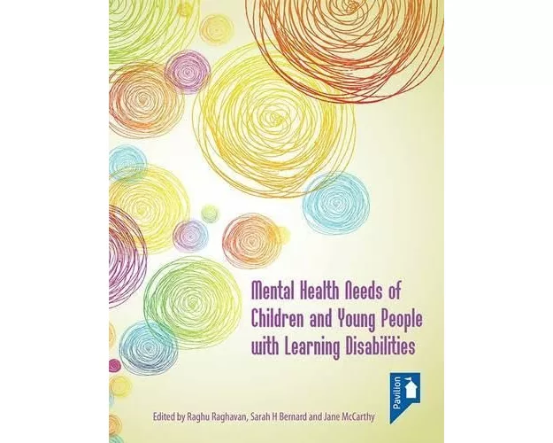 Mental Health Needs of Children and Young People with Learning Disabilities