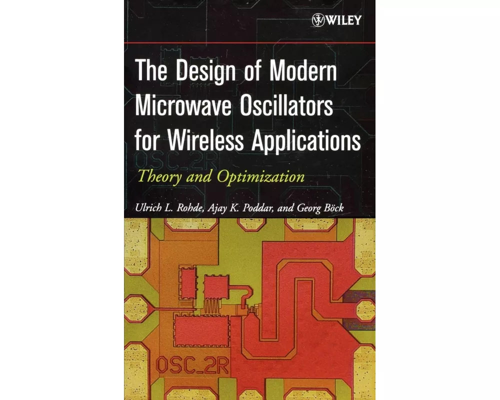 The Design of Modern Microwave Oscillators for Wireless Applications