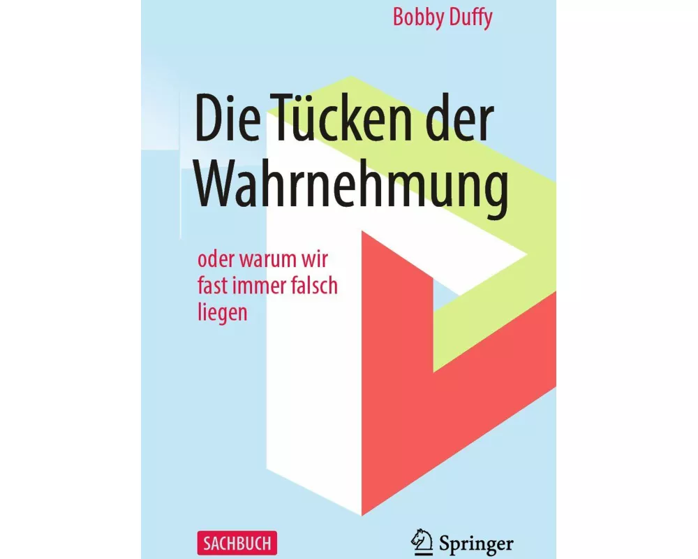 Die Tücken der Wahrnehmung