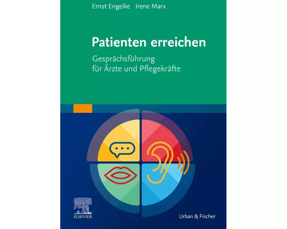 Patienten erreichen - Gesprächsführung für Ärzte und Pflegekräfte