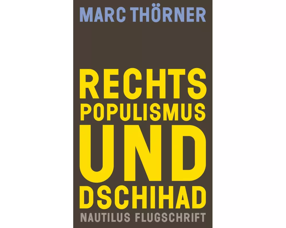 Rechtspopulismus und Dschihad
