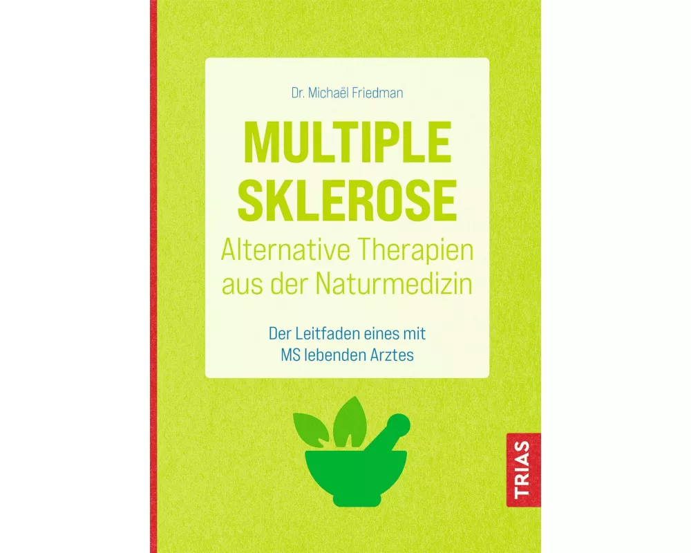 Multiple Sklerose - Alternative Therapien aus der Naturmedizin