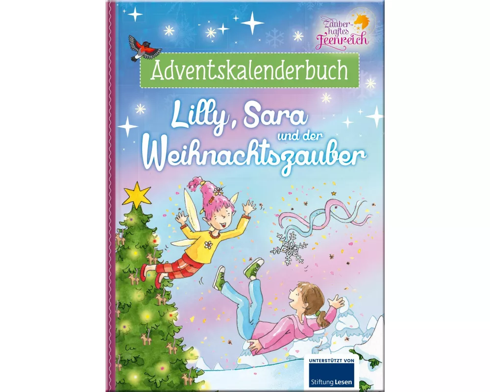 Zauberhaftes Feenreich - Lilly, Sara und der Weihnachtszauber