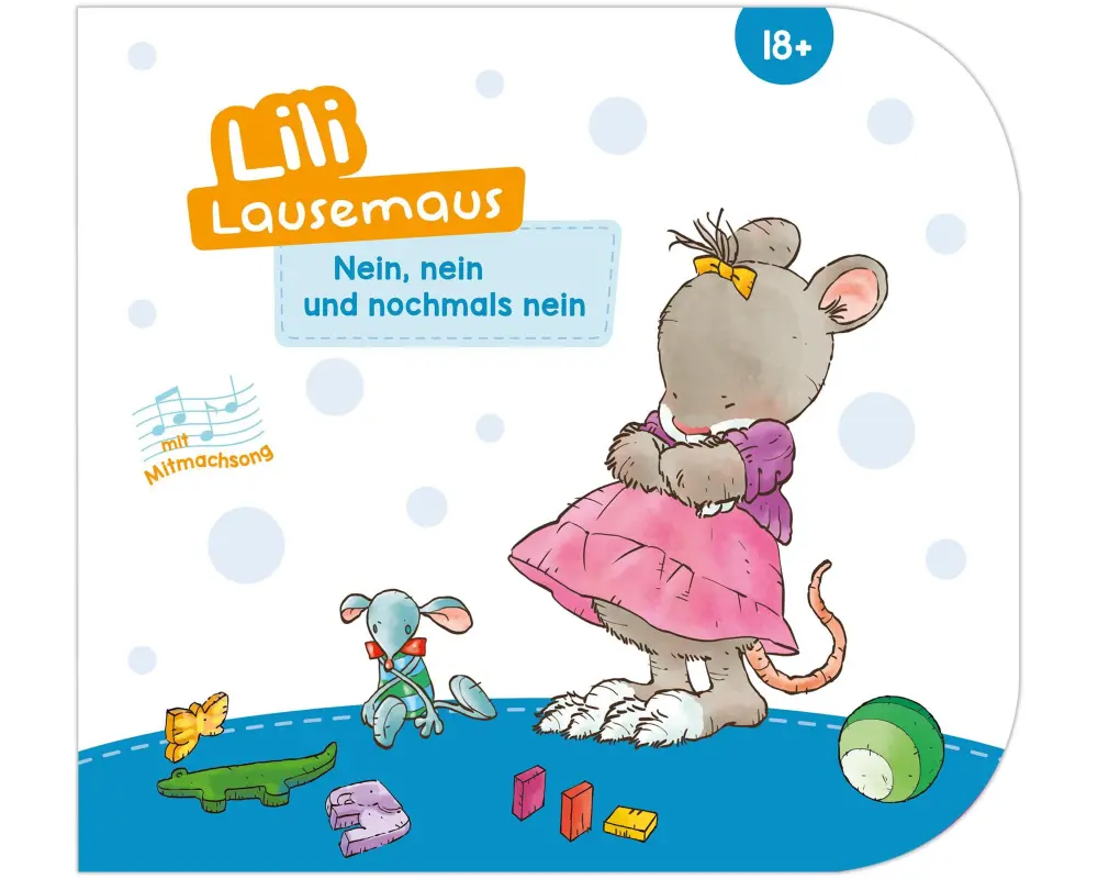 Lili Lausemaus - Nein, nein und nochmals nein