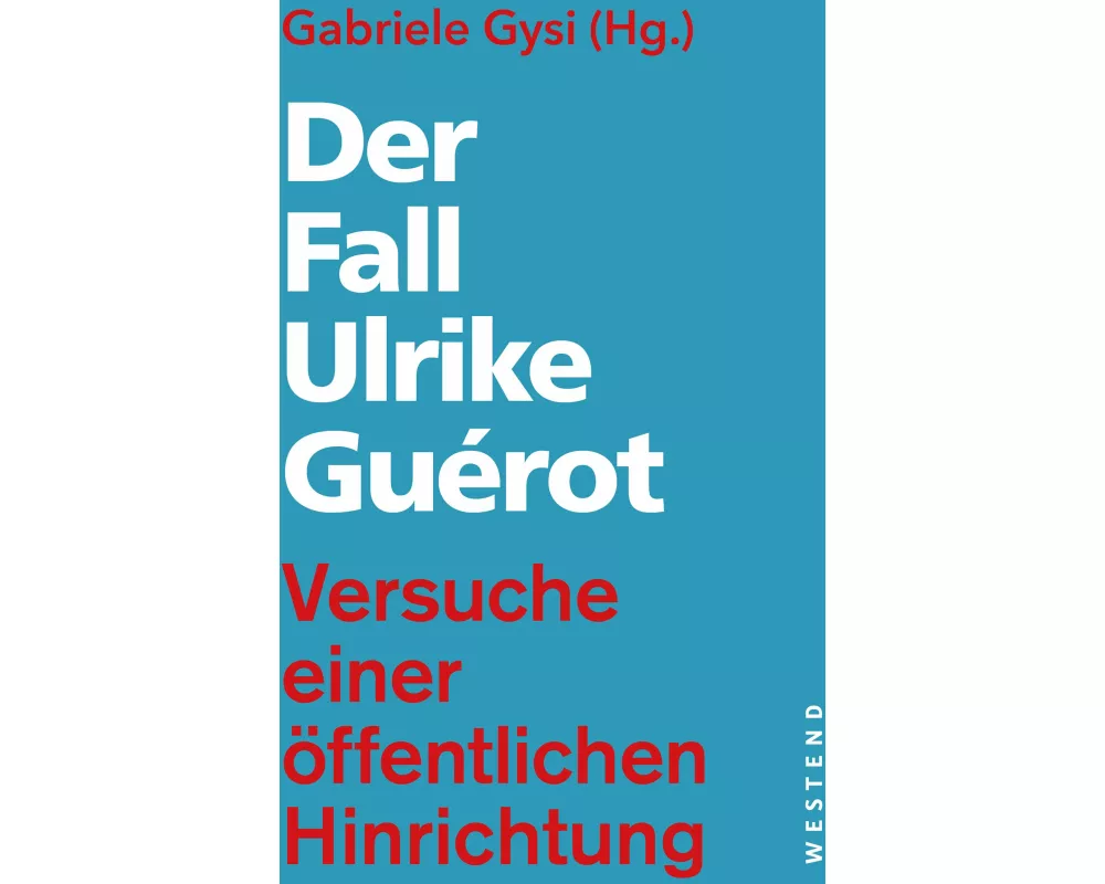 Der Fall Ulrike Guérot