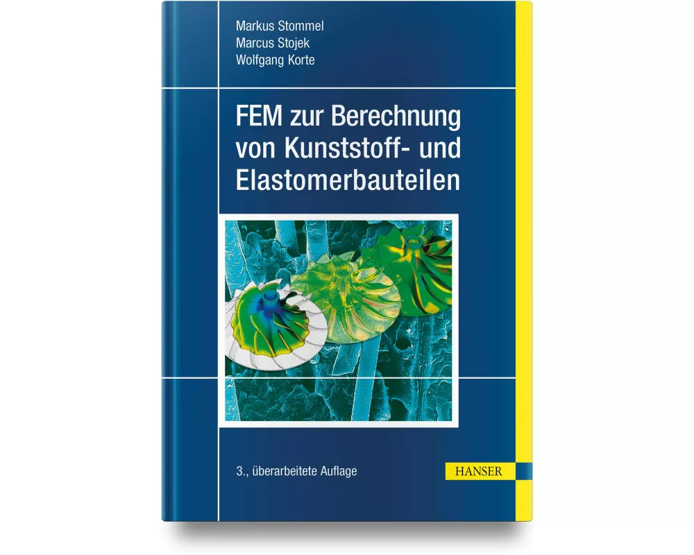 FEM zur Berechnung von Kunststoff- und Elastomerbauteilen