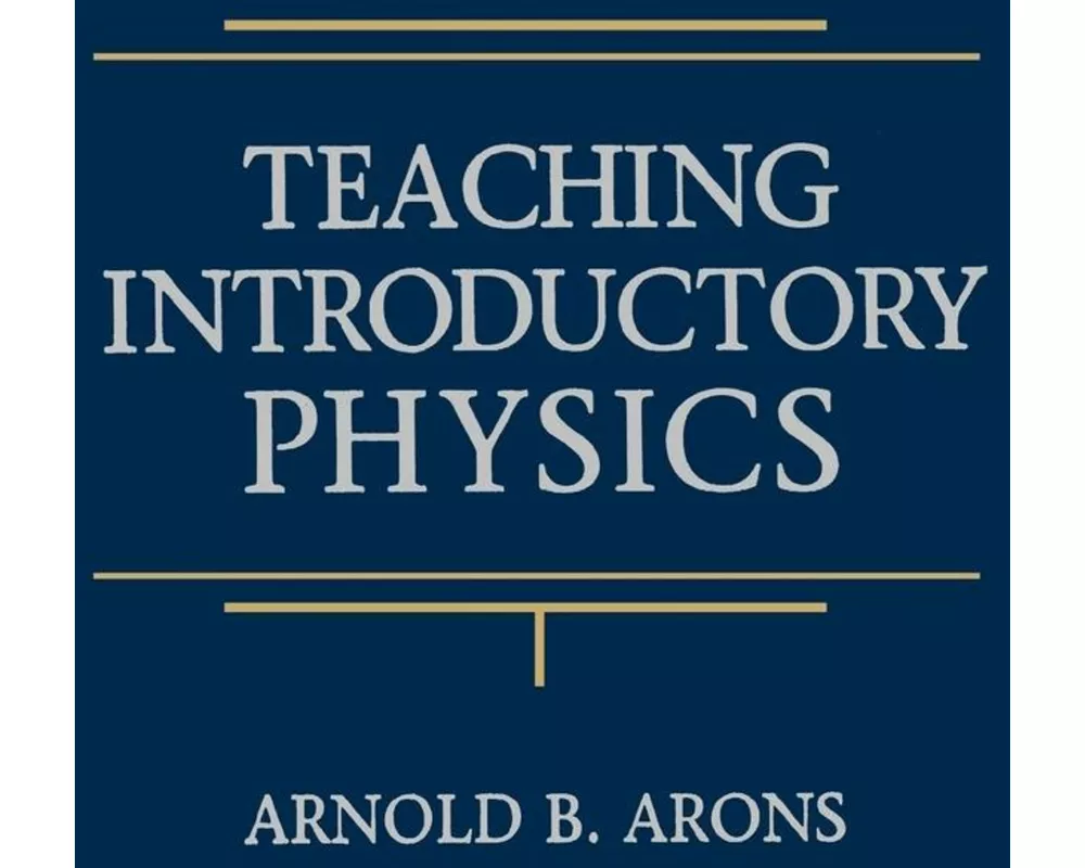 Teaching Introductory Physics