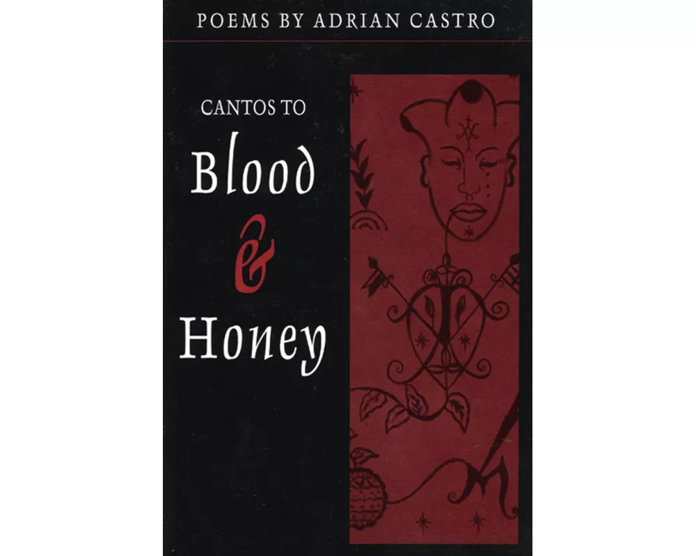 Cantos to Blood & Honey