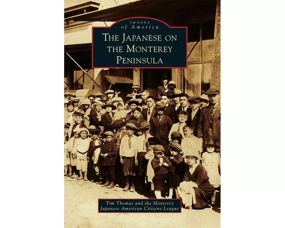 The Japanese on the Monterey Peninsula