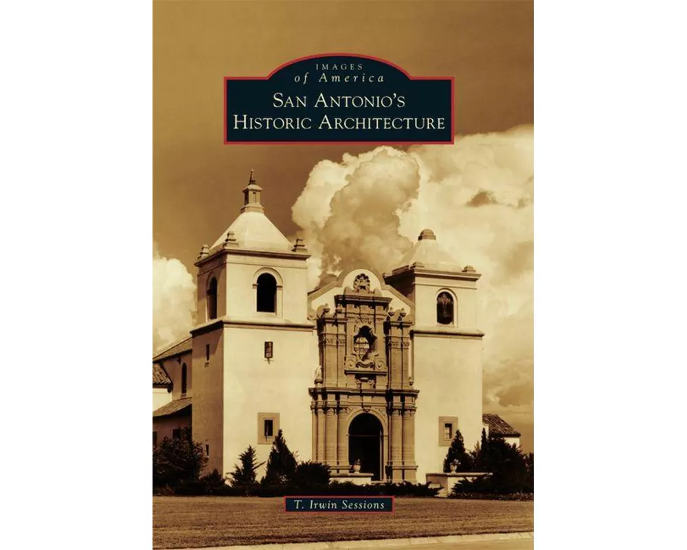 San Antonio's Historic Architecture