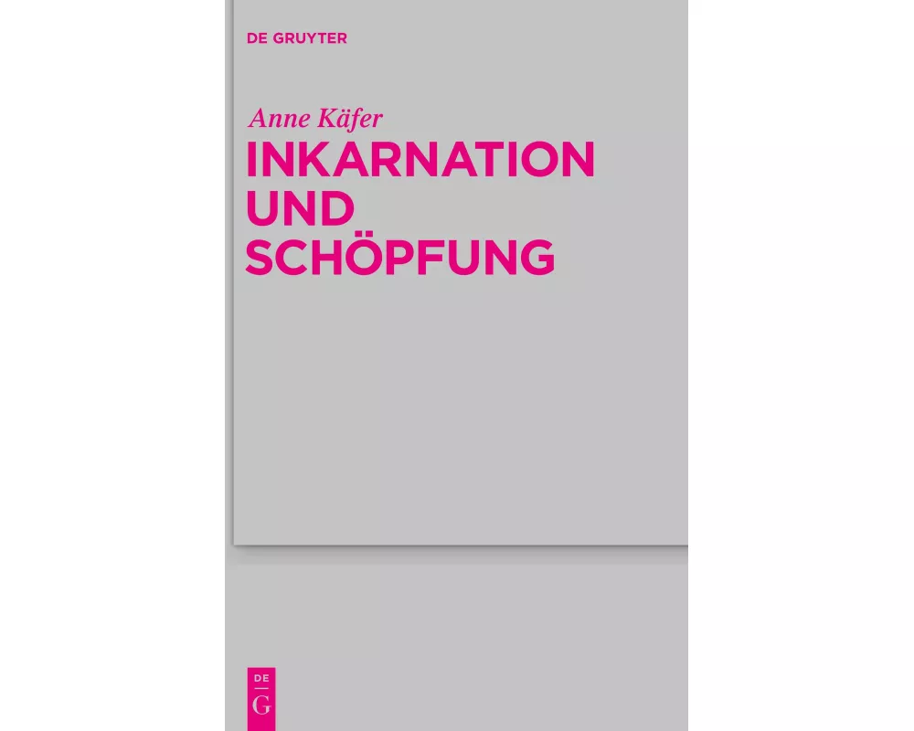 Inkarnation und Schöpfung