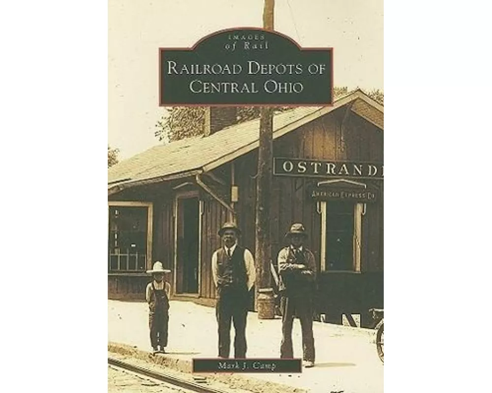 Railroad Depots of Central Ohio