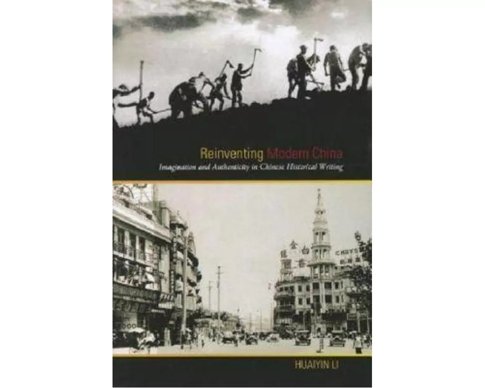 Reinventing Modern China