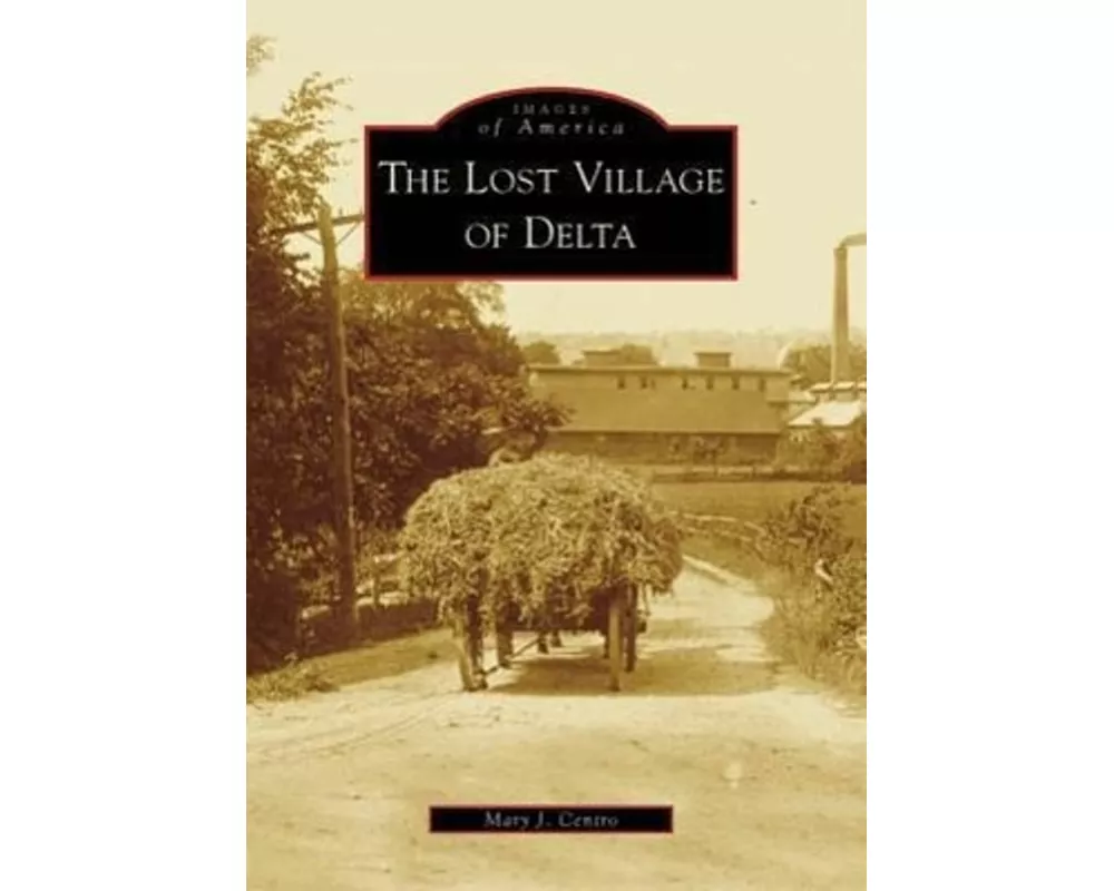 The Lost Village of Delta