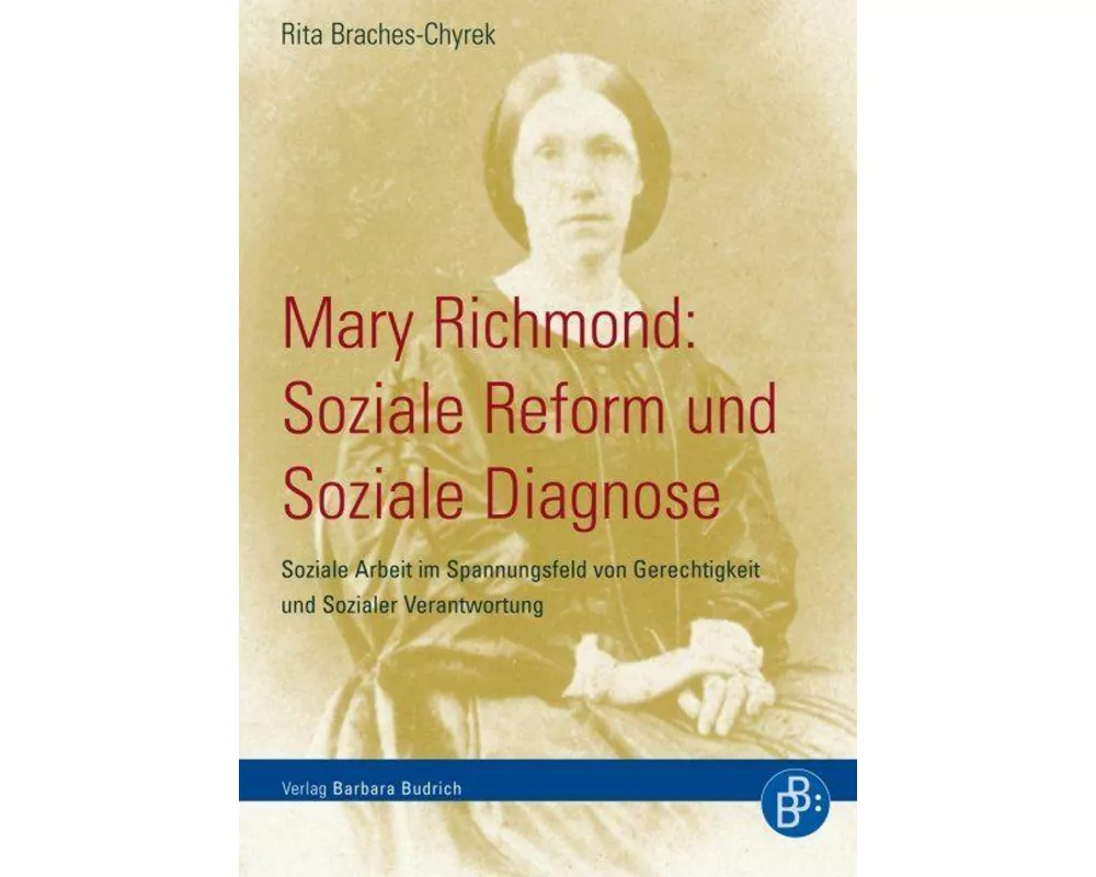 Mary Richmond: Soziale Reform und Soziale Diagnose