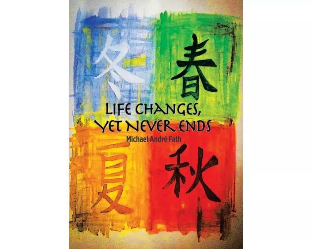 Life Changes, yet Never Ends