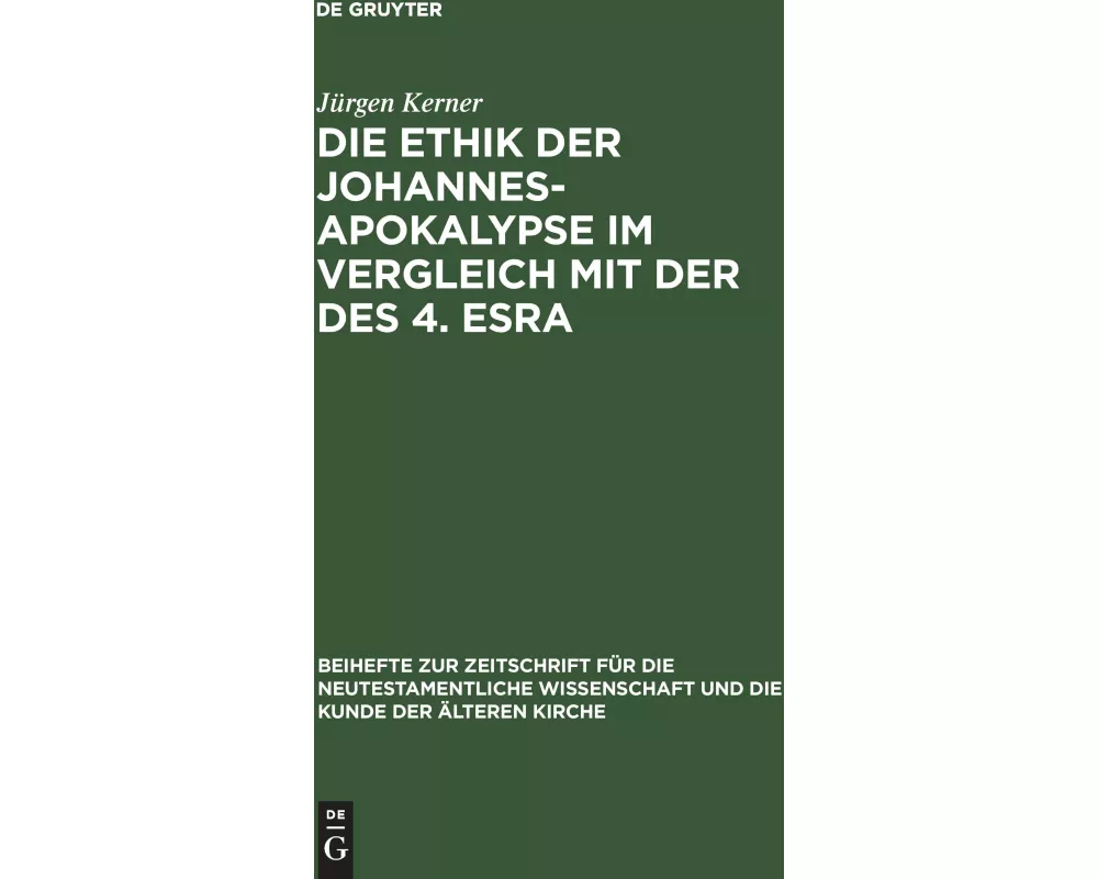 Die Ethik der Johannes-Apokalypse im Vergleich mit der des 4. Esra