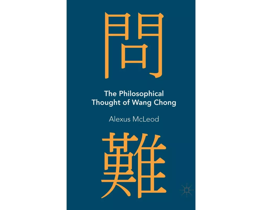 The Philosophical Thought of Wang Chong
