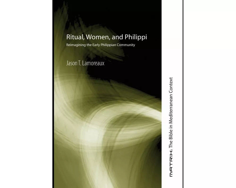 Ritual, Women, and Philippi