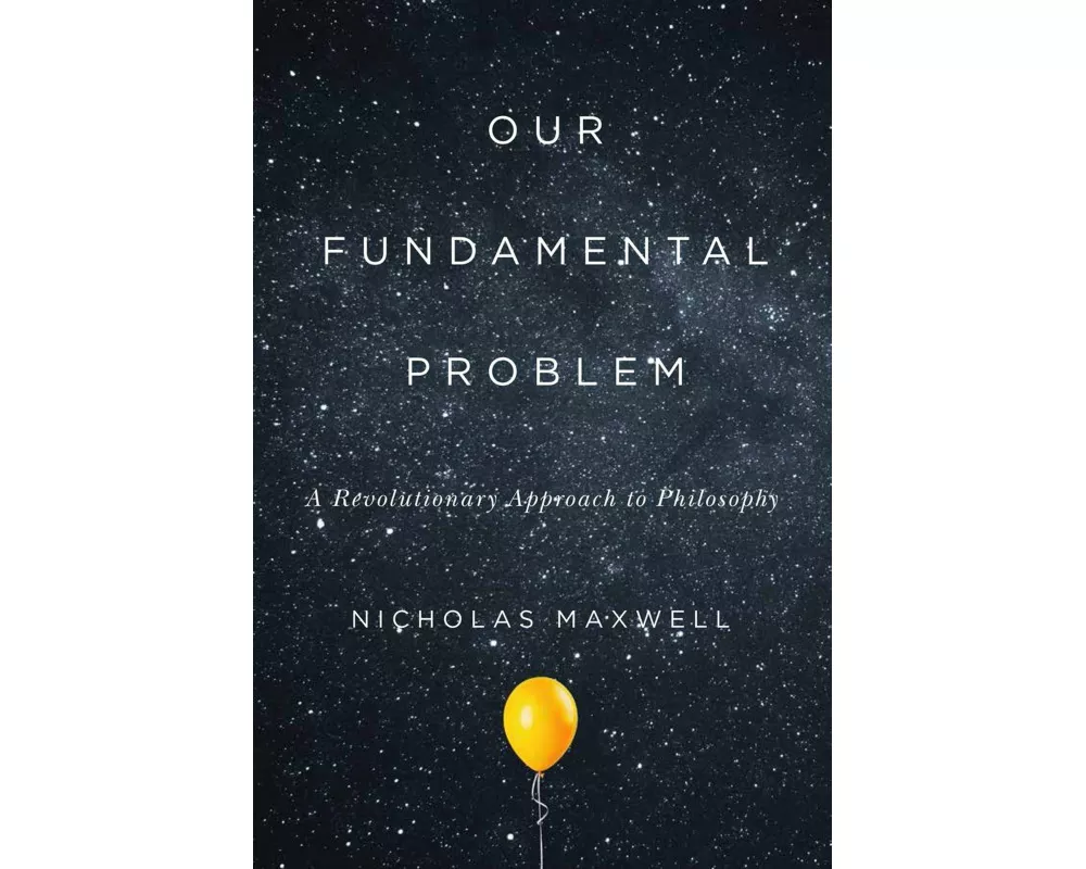 Our Fundamental Problem